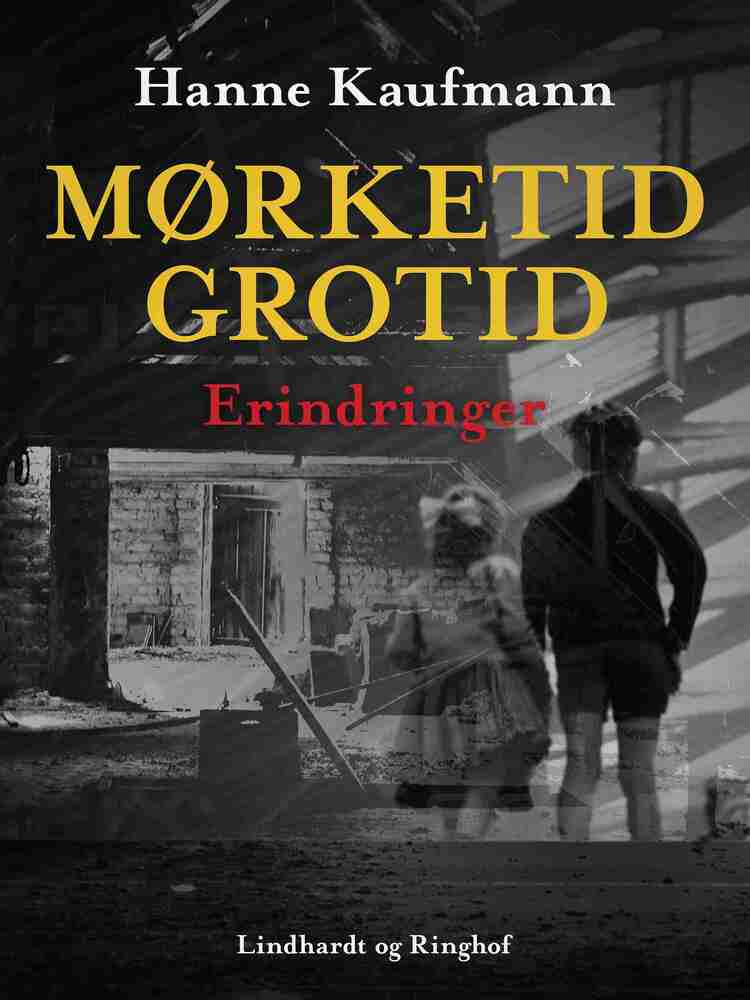 Mørketid - grotid: Erindringer