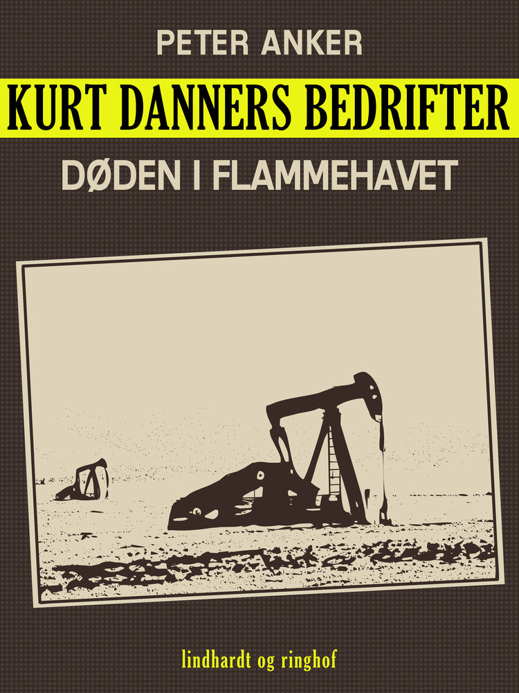 Kurt Danners bedrifter: Døden i flammehavet