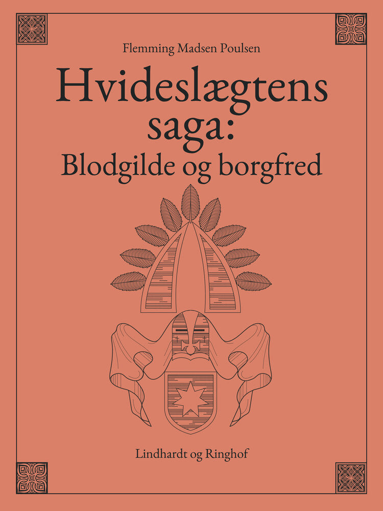 Hvideslægtens saga: Blodgilde og borgfred