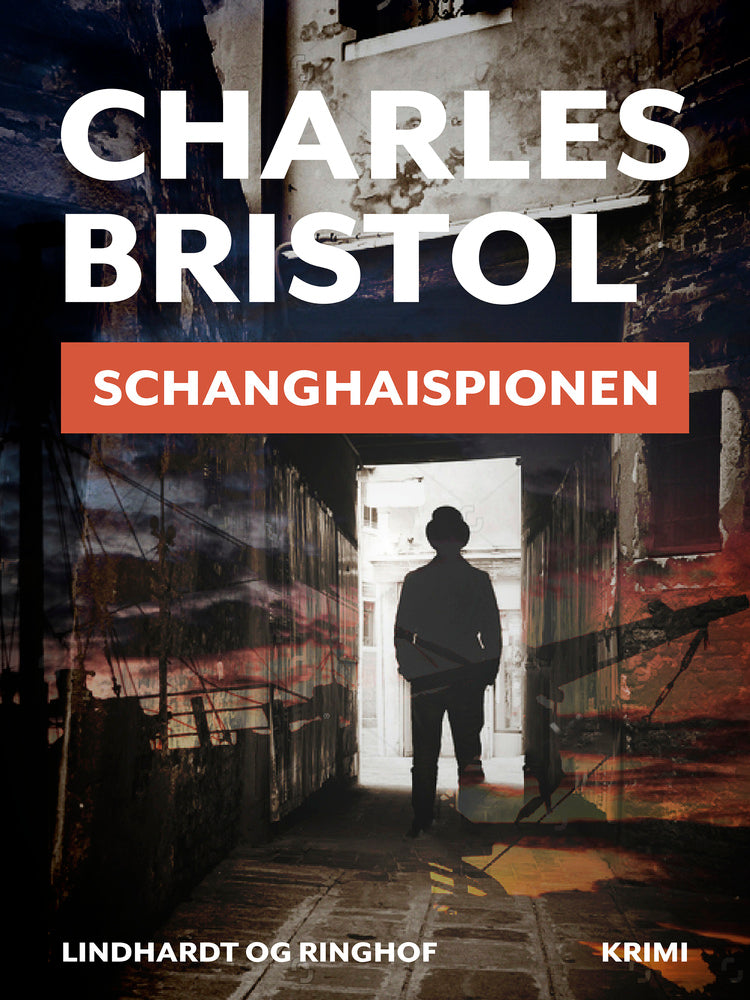 Schanghaispionen (Charles Bristol-serien nr. 3)