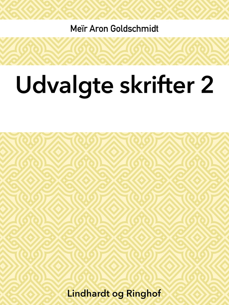 Udvalgte skrifter, Bind 2