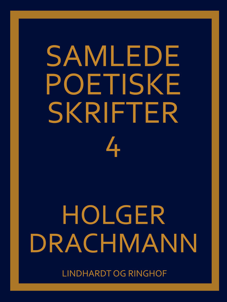 Samlede poetiske skrifter: 4