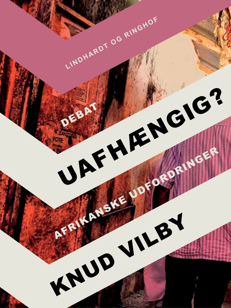 Uafhængig?: Afrikanske udfordringer