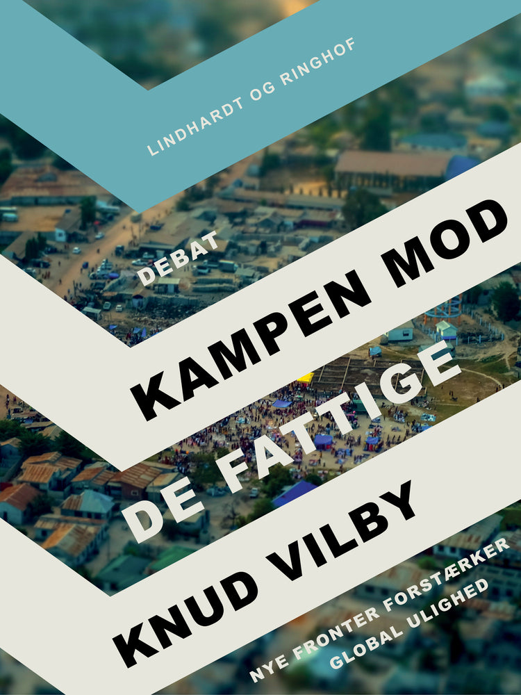 Kampen mod de fattige: Nye fronter forstærker global ulighed
