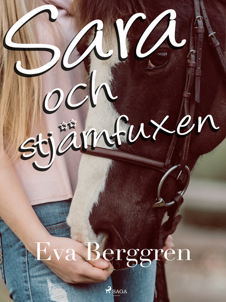 Sara och stjärnfuxen