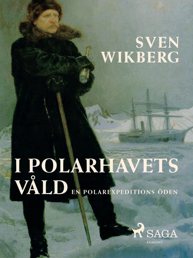 I polarhavets våld : en polarexpeditions öden
