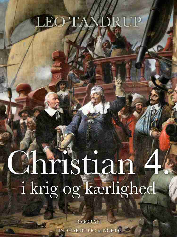 Christian 4. i krig og kærlighed