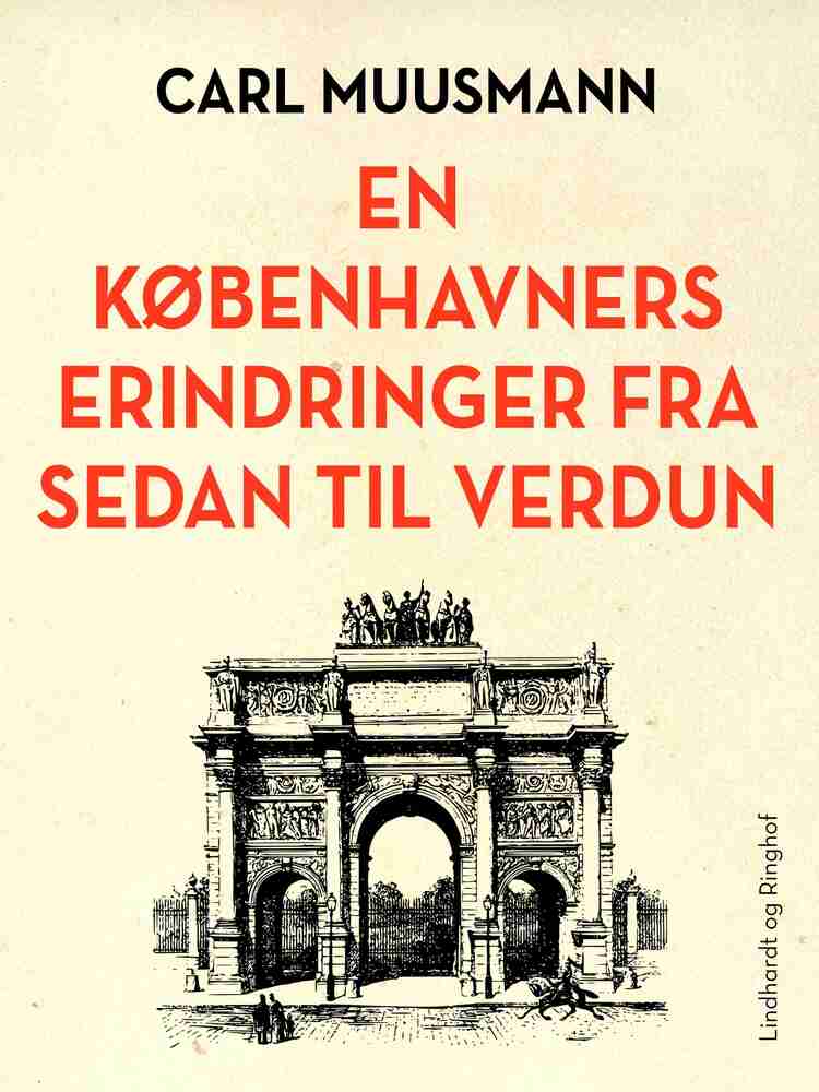 En Københavners erindringer fra Sedan til Verdun