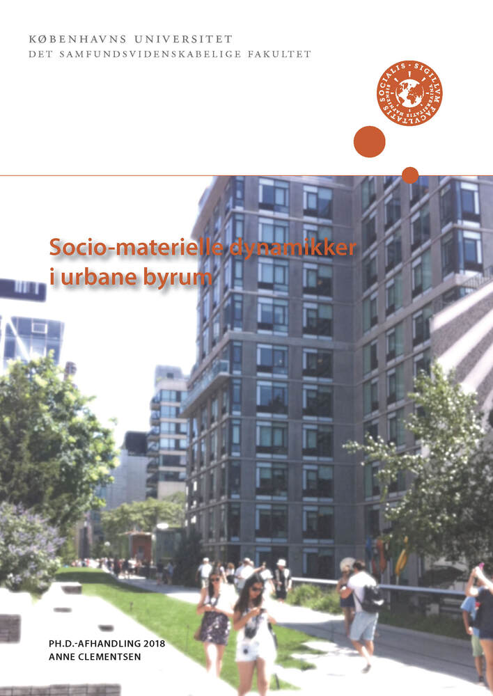 Socio-materielle dynamikker i urbane byrum