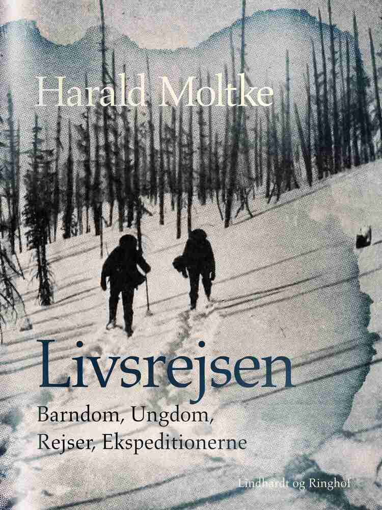 Livsrejsen: Barndom, Ungdom, Rejser, Ekspeditionerne