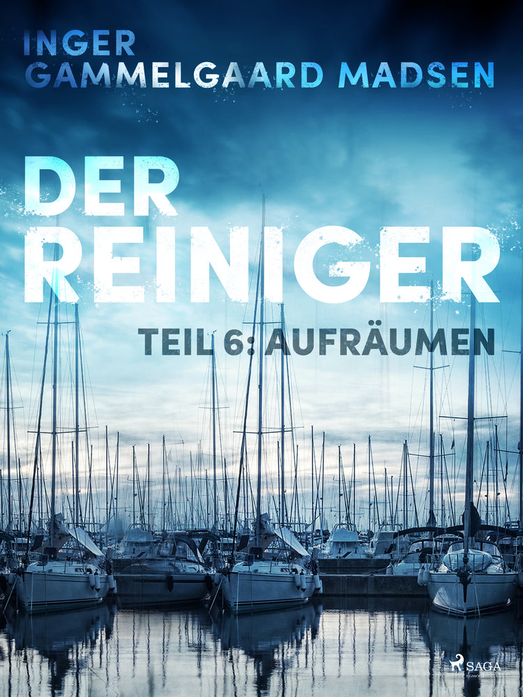 Der Reiniger: Aufräumen - Teil 6