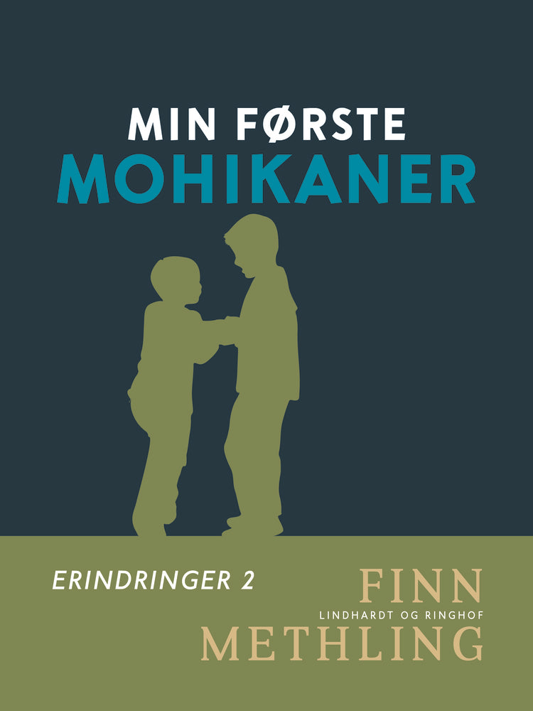 Min første mohikaner