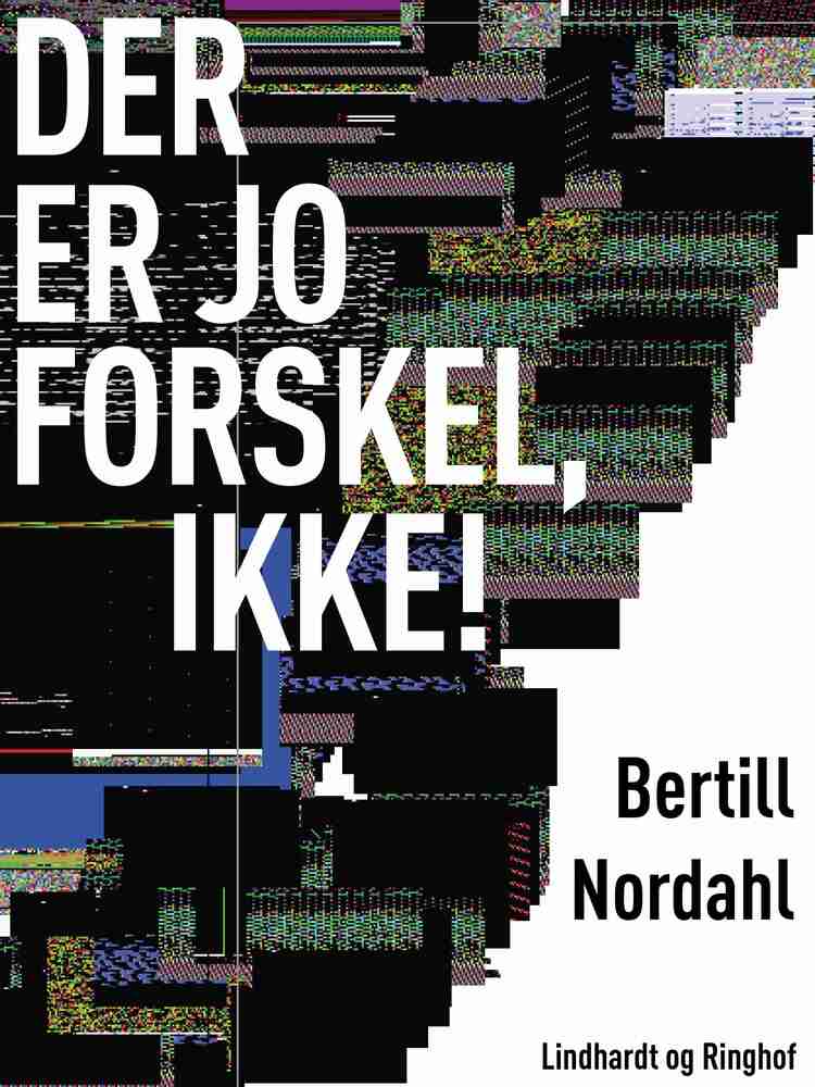 Der er jo forskel, ikke!