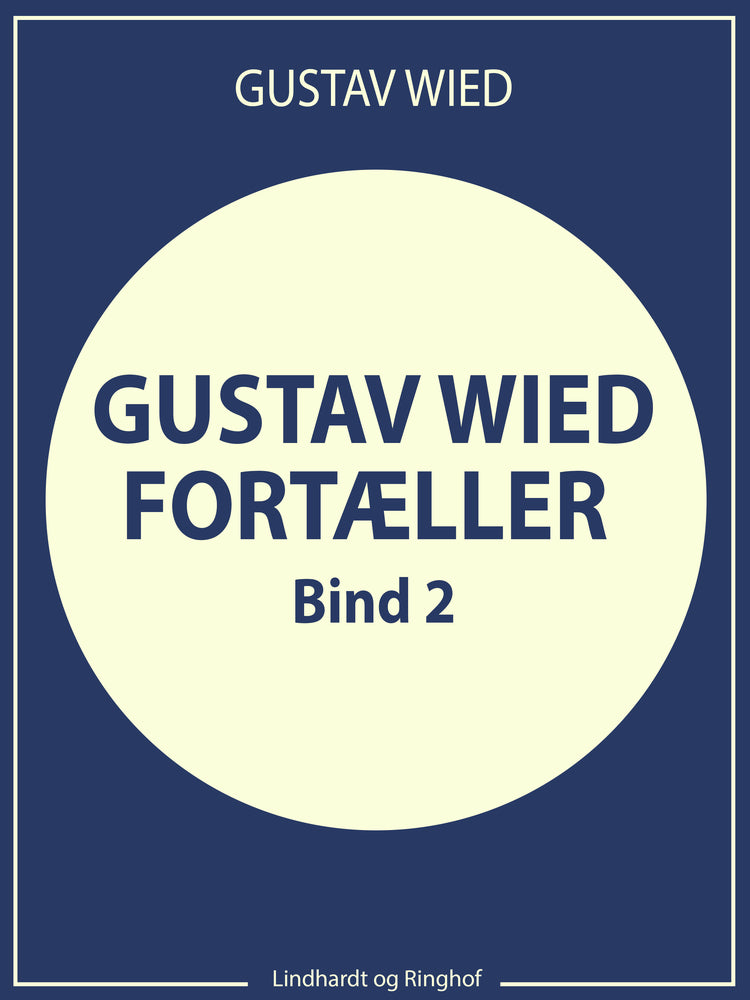 Gustav Wied fortæller (bind 2)