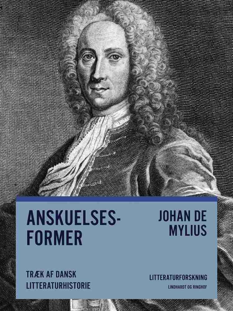 Anskuelsesformer. Træk af dansk litteraturhistorie