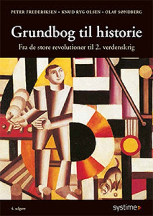 Grundbog til historie 2 Fra de store revolutioner til 2. verdenskrig