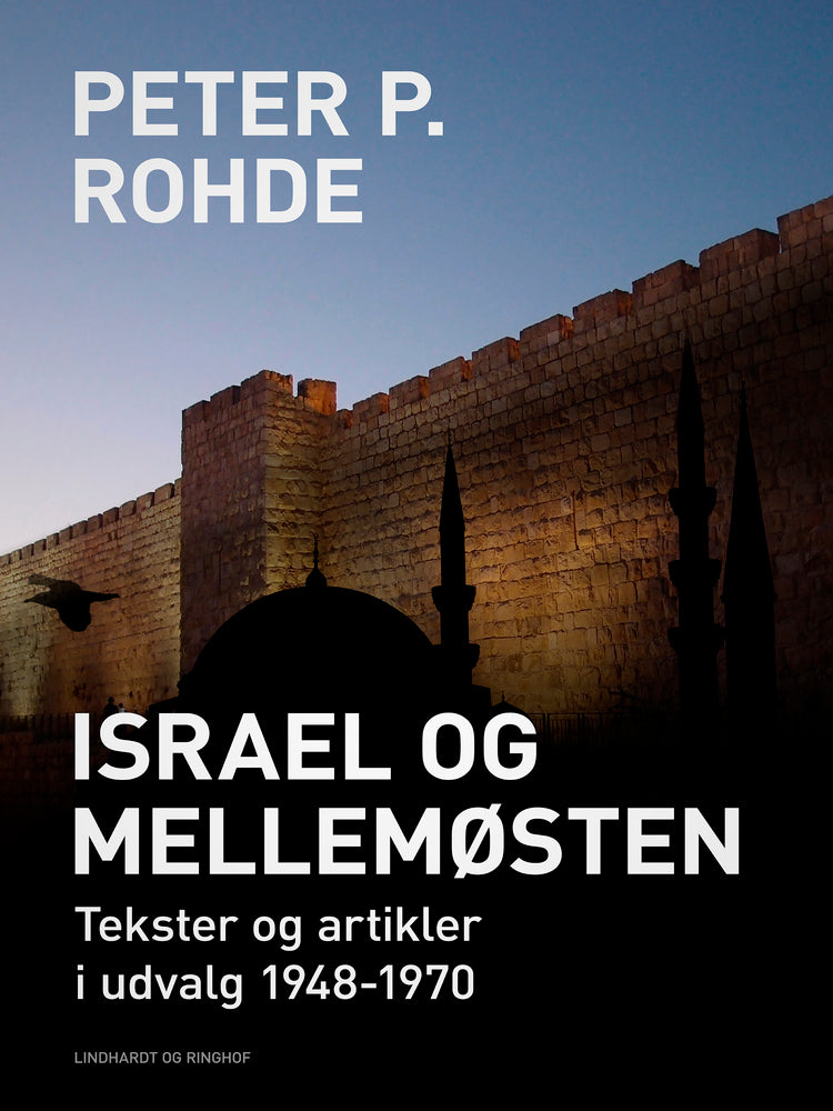 Israel og Mellemøsten: Tekster og artikler i udvalg 1948-1970