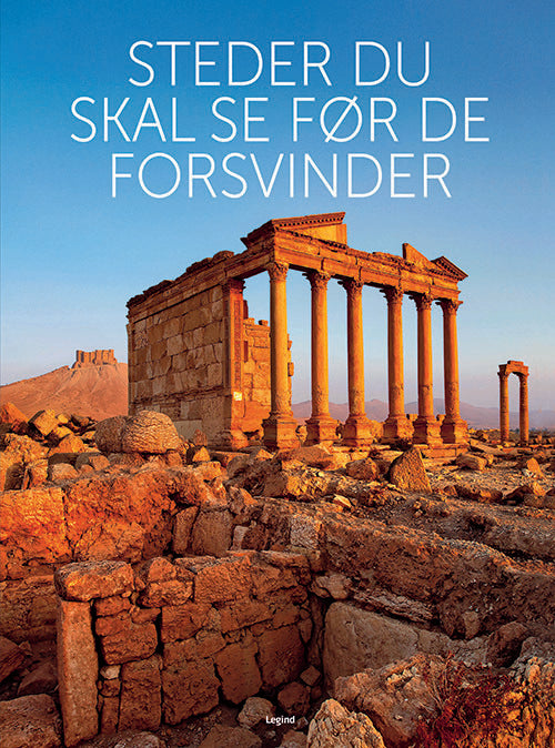 Steder du skal se før de forsvinder
