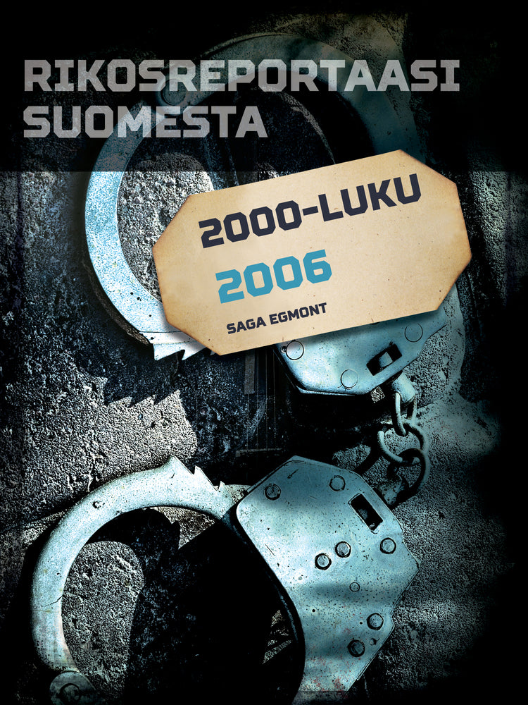 Rikosreportaasi Suomesta 2006