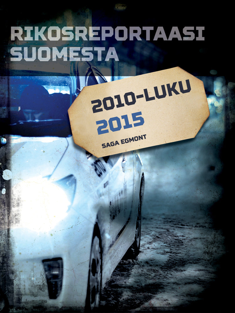 Rikosreportaasi Suomesta 2015