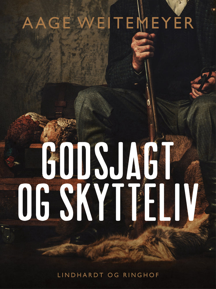 Godsjagt og skytteliv