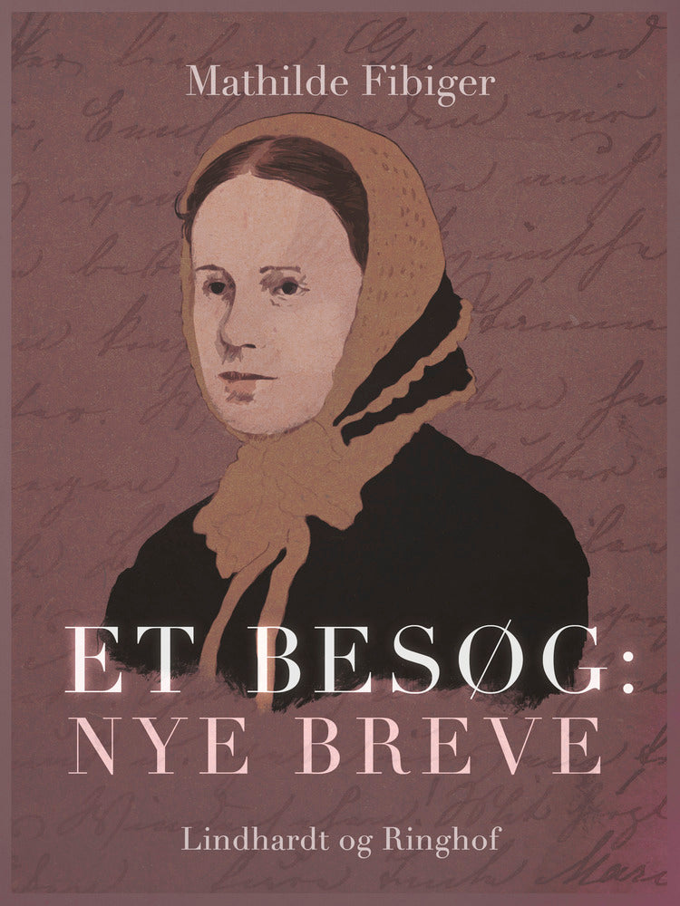 Et besøg: Nye breve