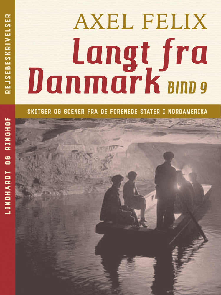 Langt fra Danmark. Bind 9