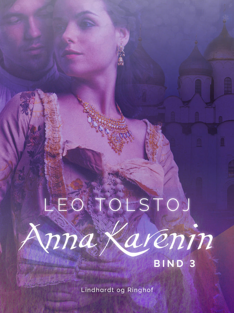 Anna Karenin. Bind 3