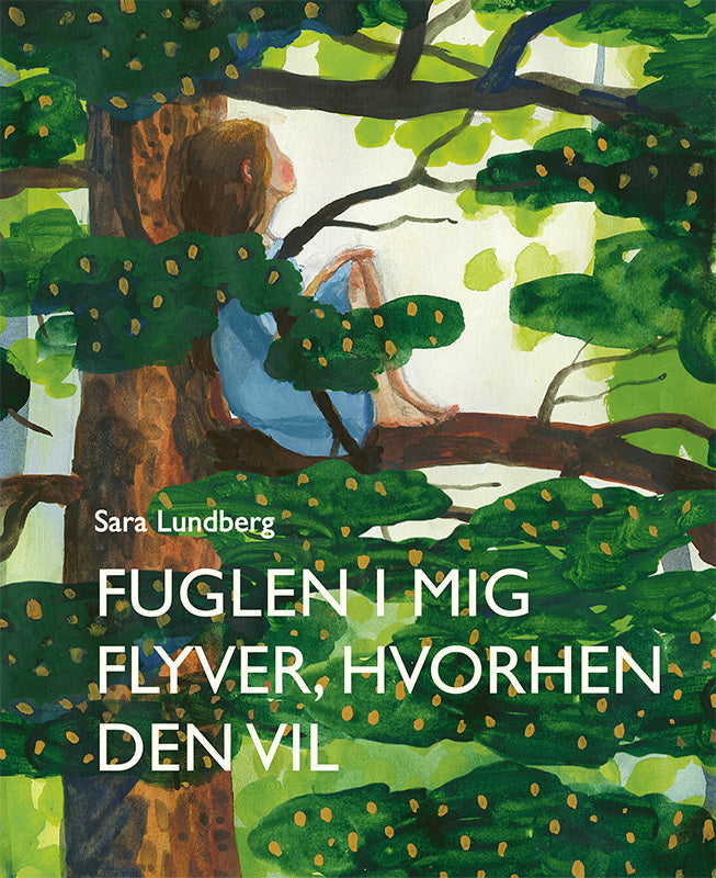 Fuglen i mig flyver, hvorhen den vil