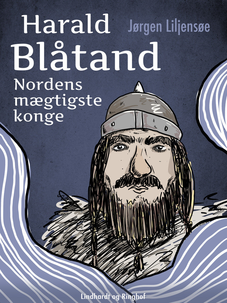 Harald Blåtand. Nordens mægtigste konge