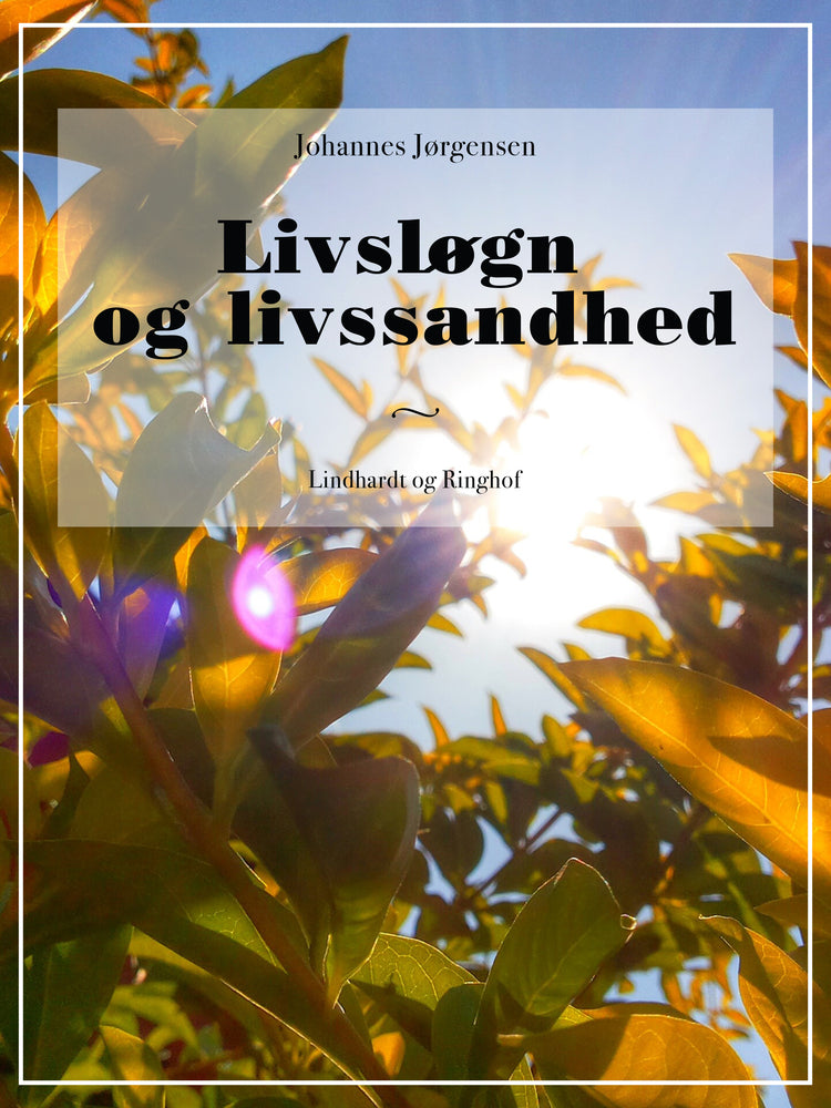Livsløgn og livssandhed