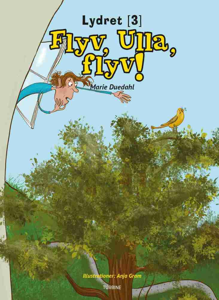 Flyv, Ulla, flyv