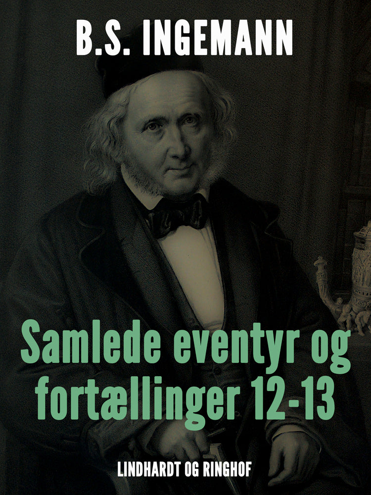Samlede eventyr og fortællinger 12-13