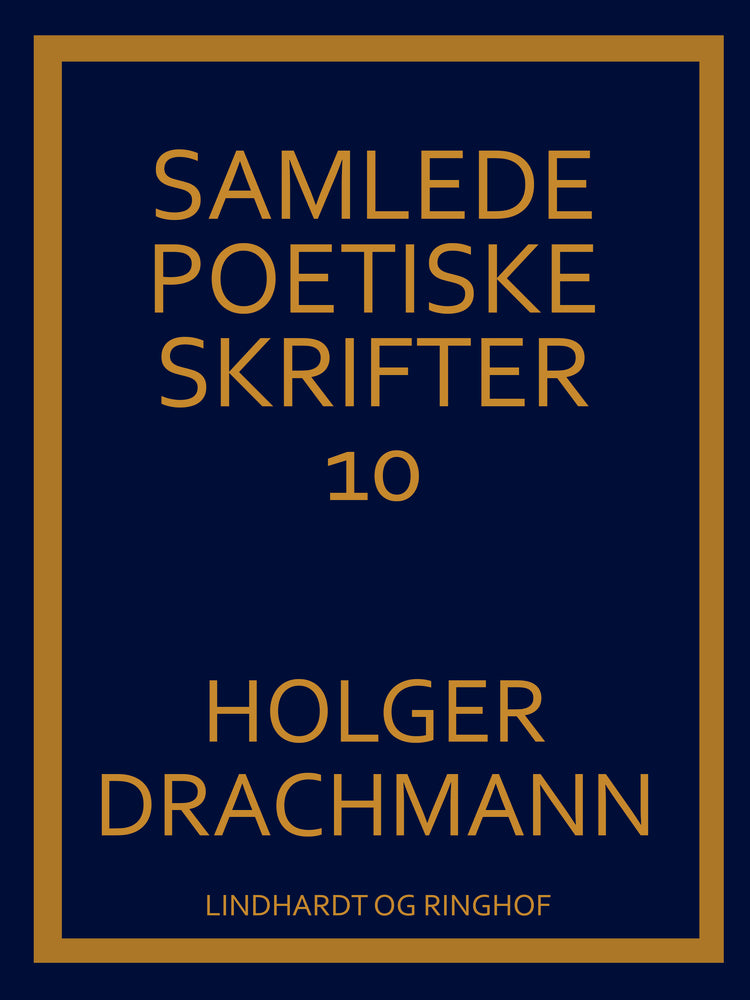 Samlede poetiske skrifter: 10