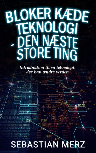 Bloker kæde Teknologi - den næste store ting