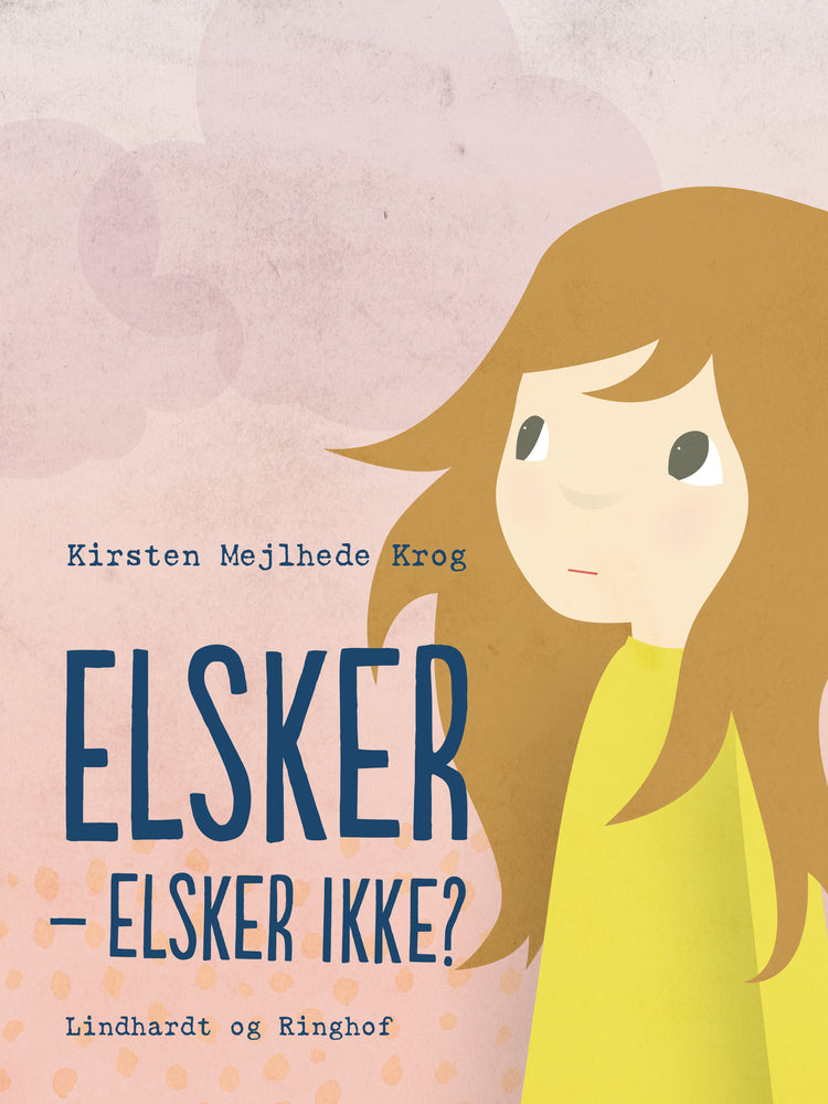 Elsker - elsker ikke?