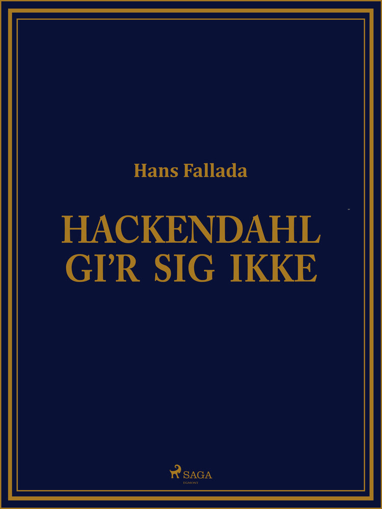 Hackendahl gi‘r sig ikke