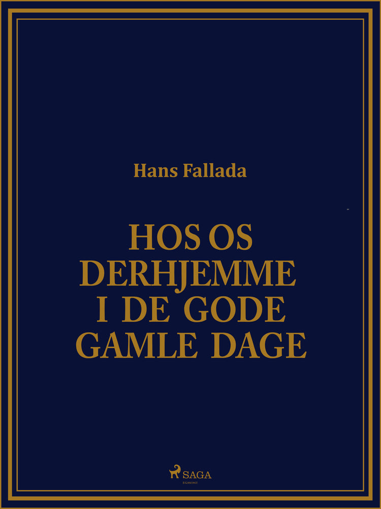 Hos os derhjemme i de gode gamle dage