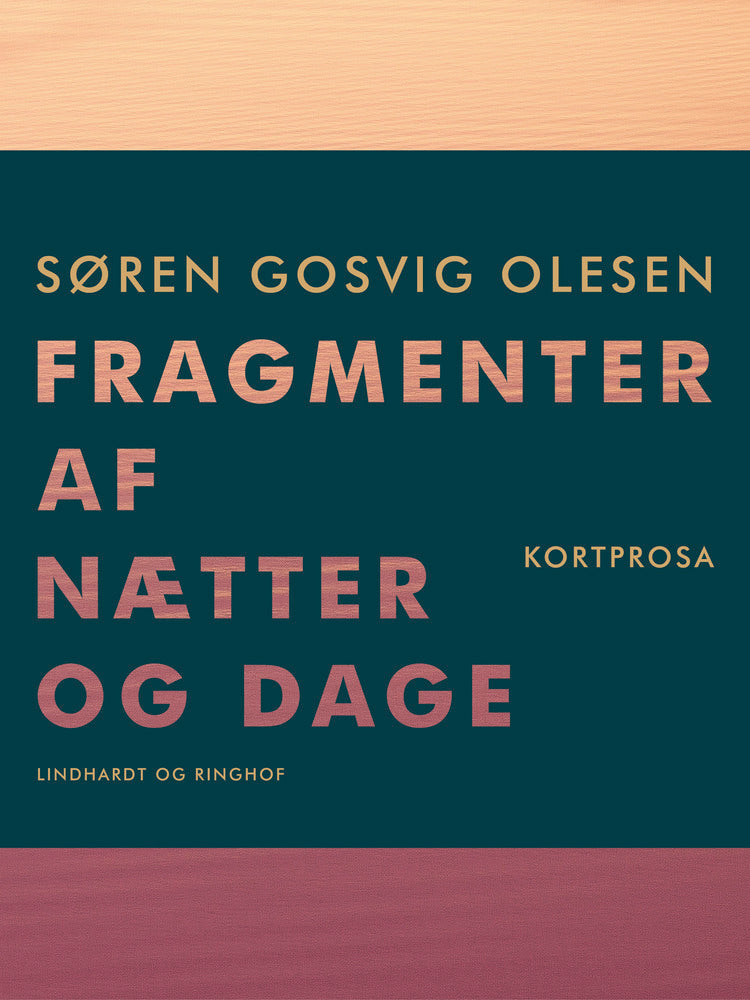 Fragmenter af nætter og dage. Kortprosa