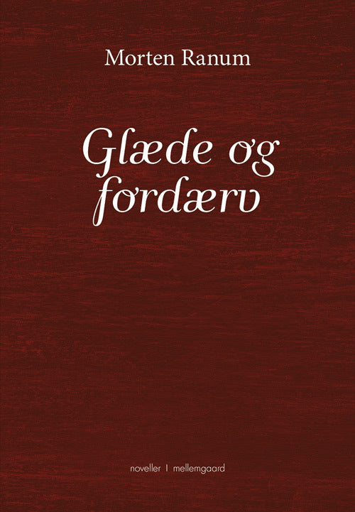 Glæde og fordærv
