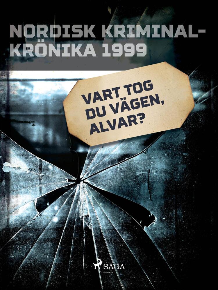 Vart tog du vägen, Alvar?