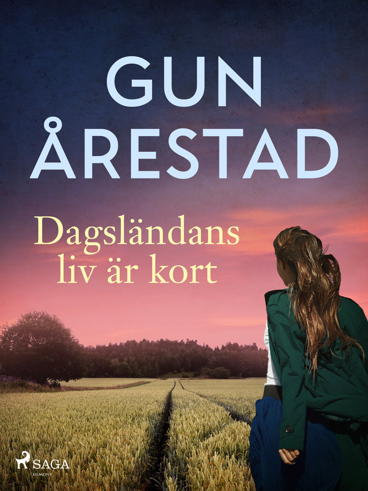 Dagsländans liv är kort