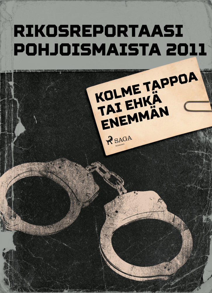 Kolme tappoa tai ehkä enemmän