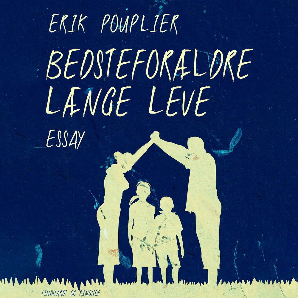 Bedsteforældre længe leve