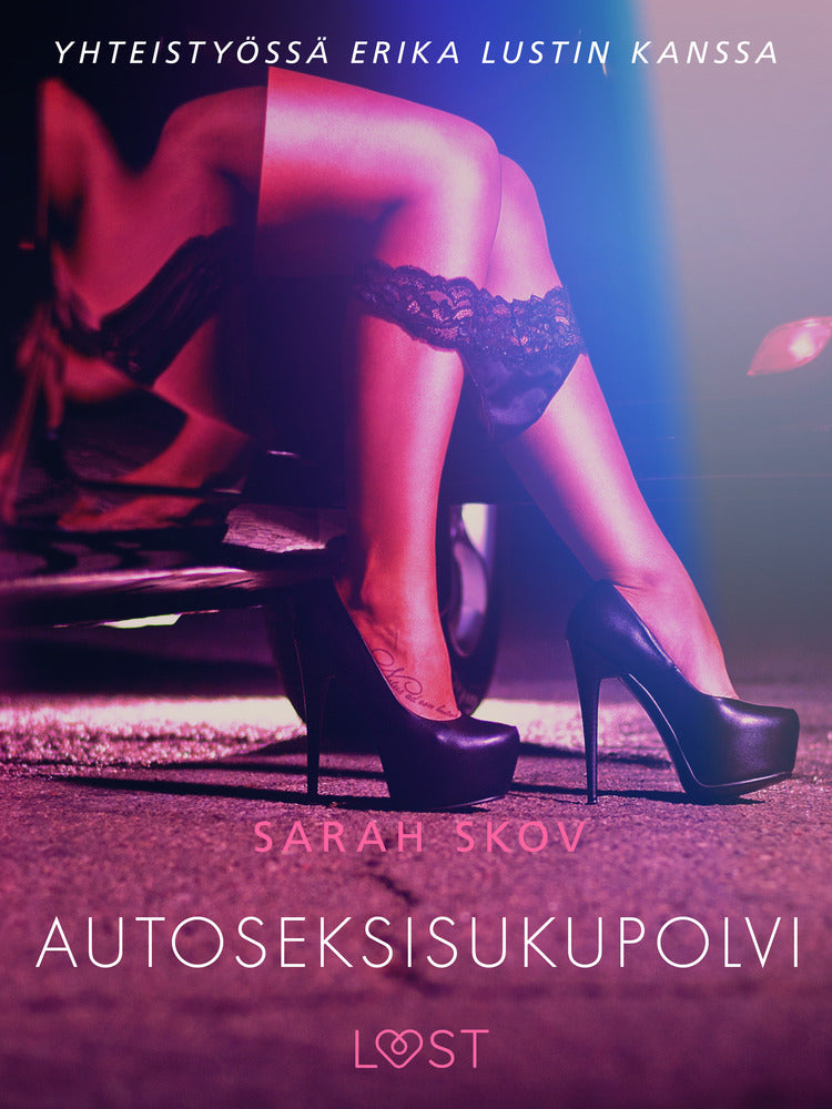 Autoseksisukupolvi - eroottinen novelli