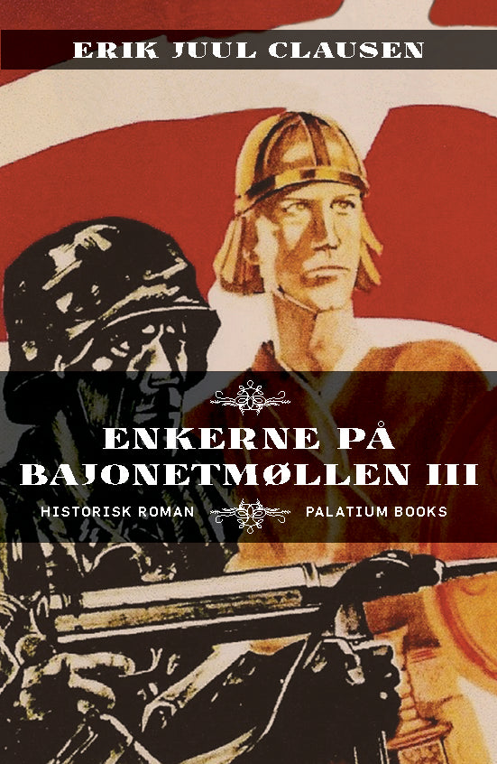 Enkerne på Bajonetmøllen III