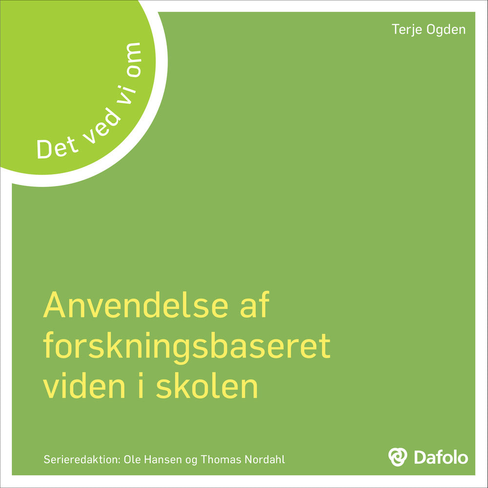 Det ved vi om - anvendelse af forskningsbaseret viden i skolen
