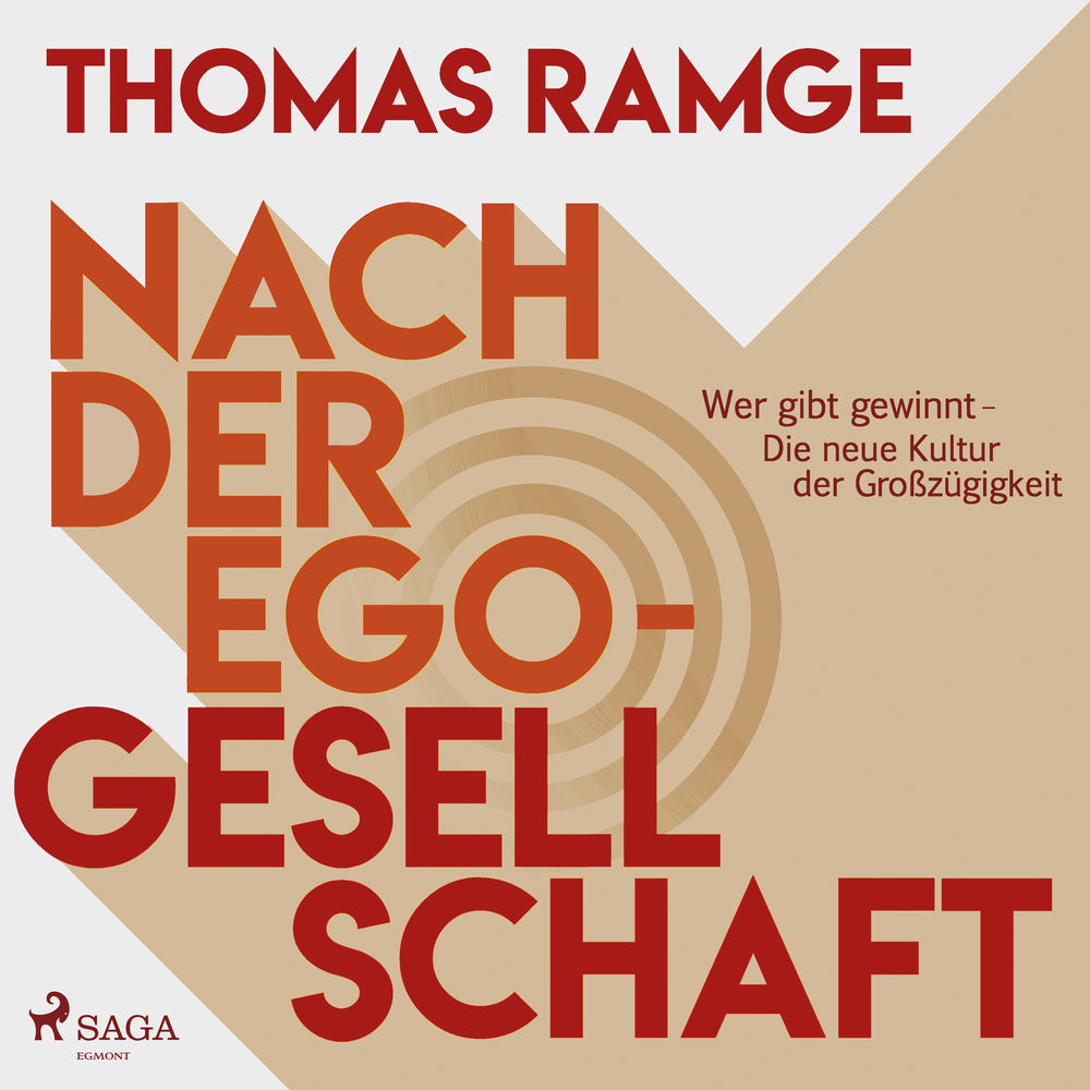 Nach der Ego-Gesellschaft - Wer gibt gewinnt - die neue Kultur der Großzügigkeit