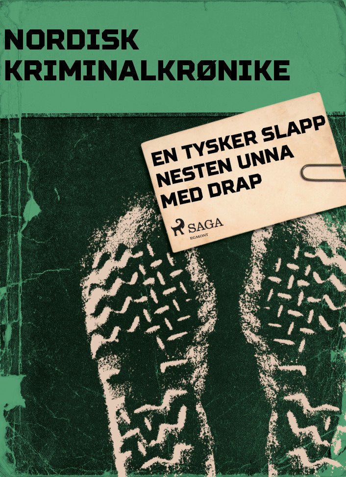 En tysker slapp nesten unna med drap