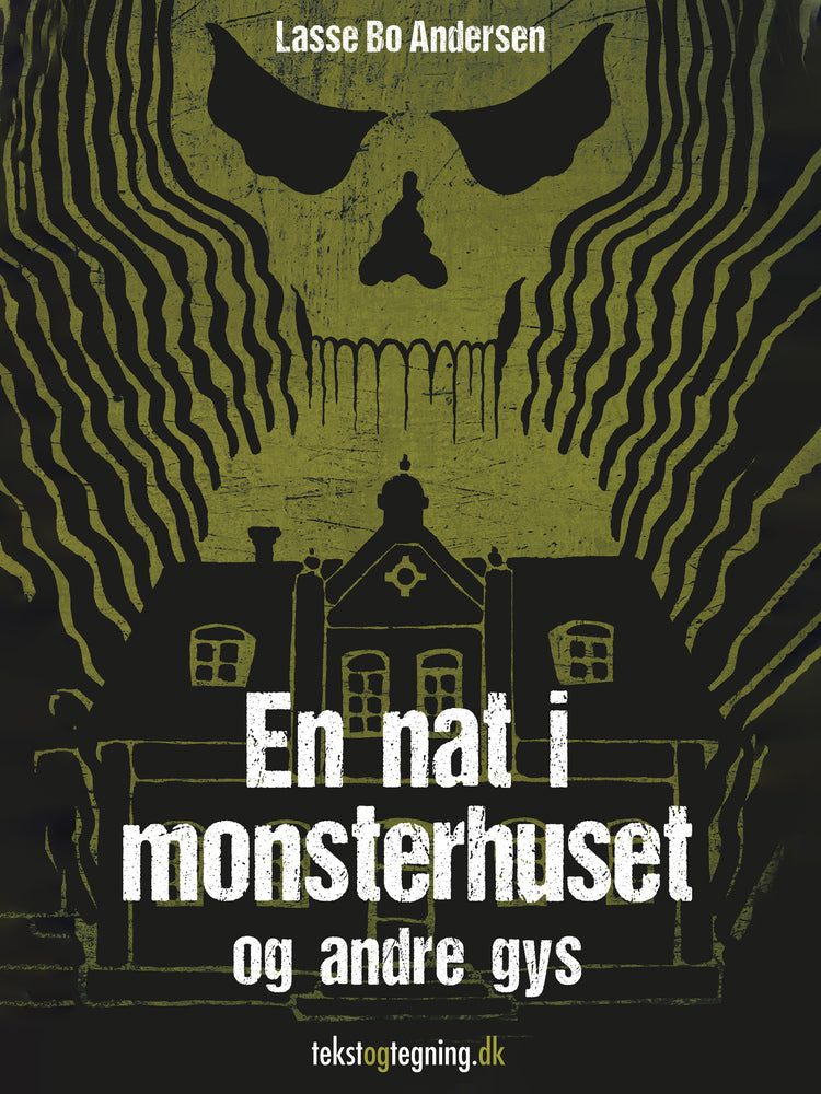 En nat i monsterhuset og andre gys
